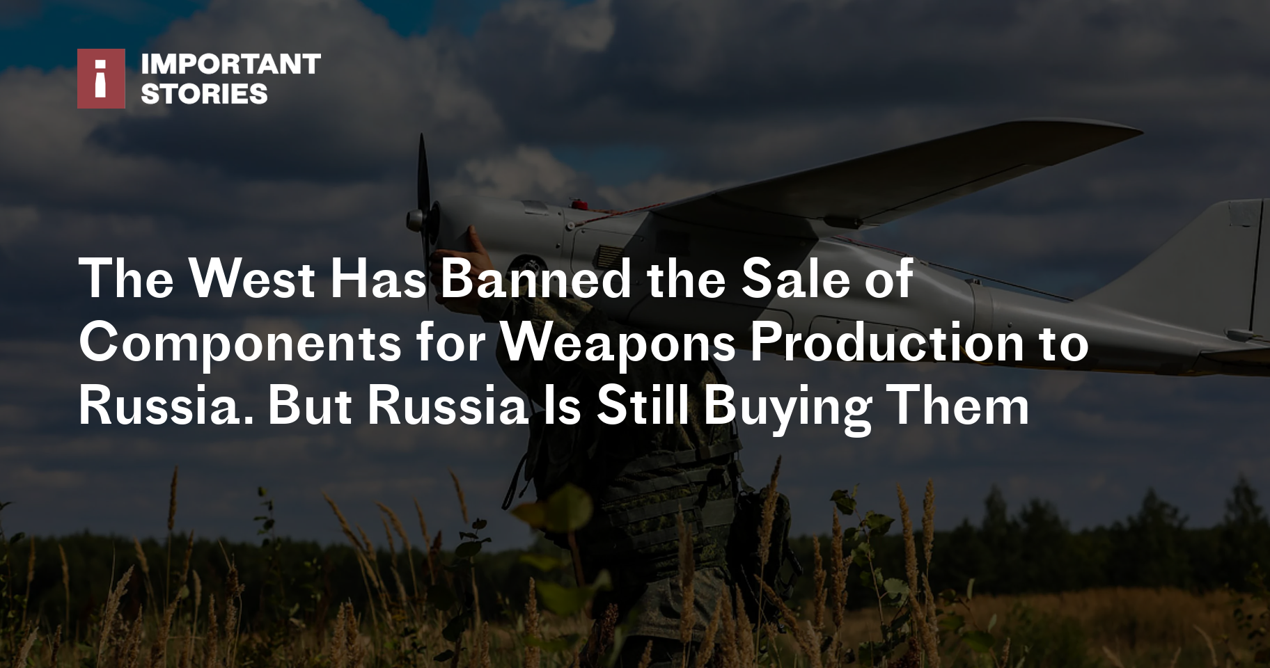 The West Has Banned The Sale Of Components For Weapons Production To ...