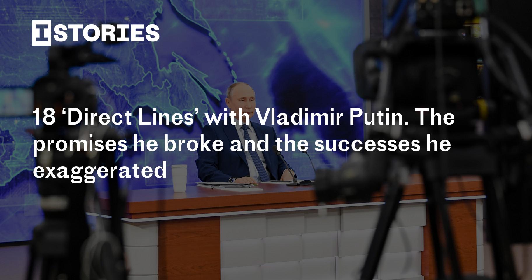 18 ‘Direct Lines’ With Vladimir Putin. The Promises He Broke And The ...